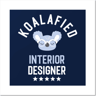 Koalafied Interior Designer - Funny Gift Idea for Interior Designers Posters and Art